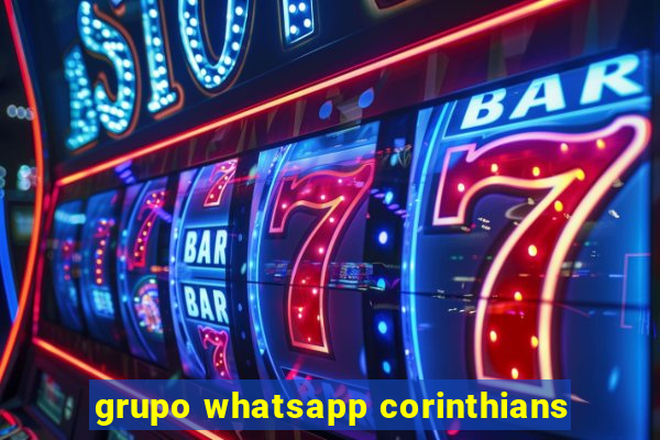 grupo whatsapp corinthians